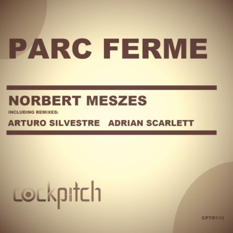 Parc Ferme (Adrian Scarlett Tech Remix)