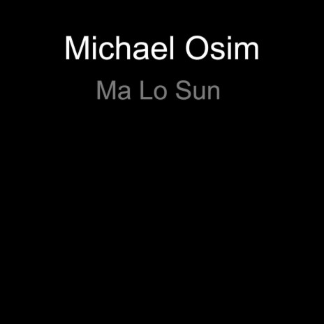 Ma Lo Sun | Boomplay Music