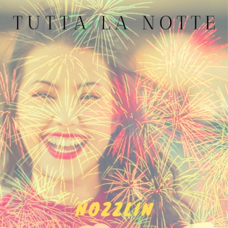 Tutta La Notte (Original Mix) | Boomplay Music