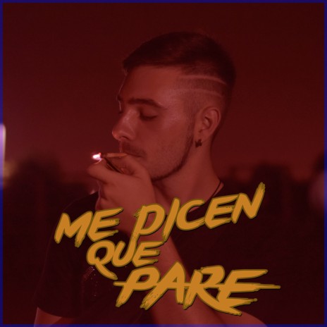 Me dicen que pare | Boomplay Music