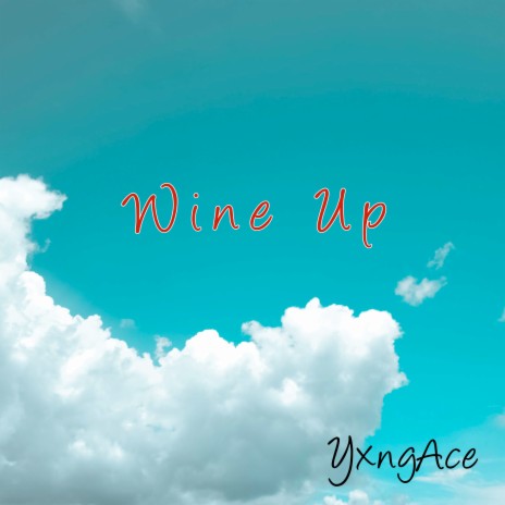 Wine Up | Boomplay Music