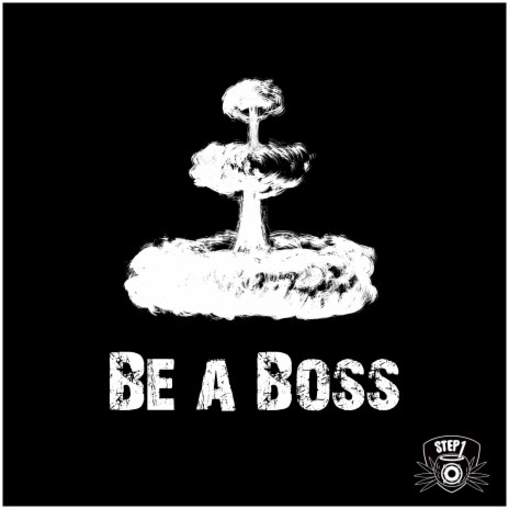 Be a Boss | Boomplay Music