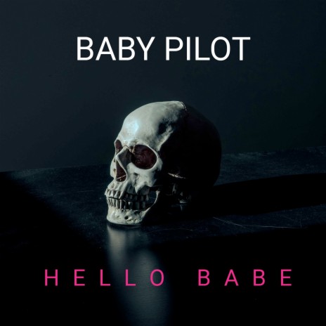 Hello Babe | Boomplay Music