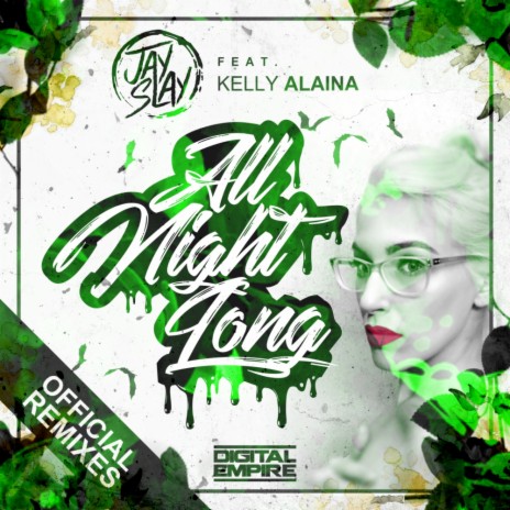 All Night Long (Ready Or Not Remix) ft. Kelly Alaina