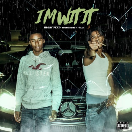 I'm Wit It ft. Young Money Fresh | Boomplay Music