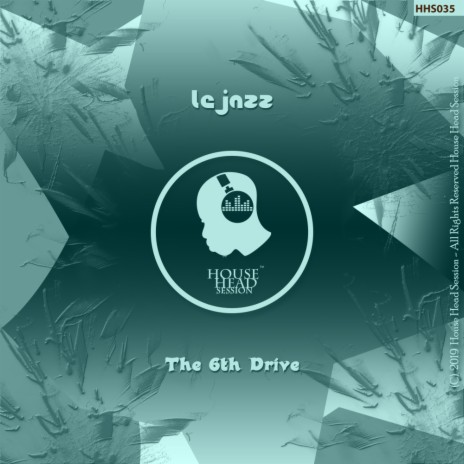 The 6th Drive (Original Mix) | Boomplay Music