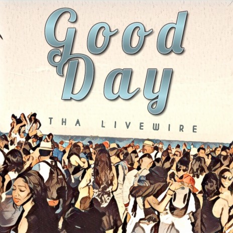 Good Day (Summertime Replay) ft. FaceNelson