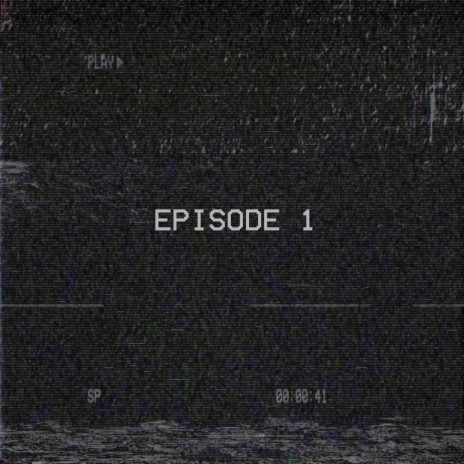 Episode 1 | Boomplay Music