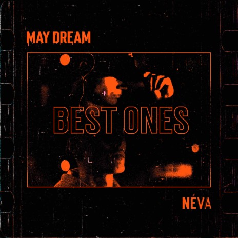 Best Ones ft. May Dream 🅴 | Boomplay Music