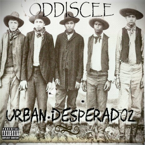 Urban Desperadoz (Oddstrumental) ft. Braze One & MindBlow