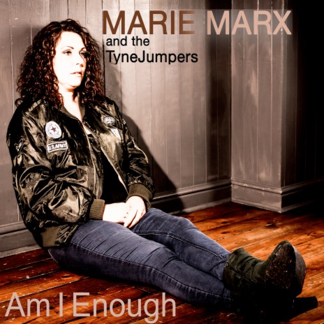 Am I Enough ft. The TyneJumpers | Boomplay Music