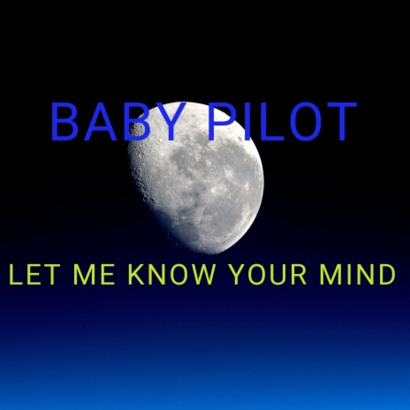 Let Me Know Your Mind | Boomplay Music
