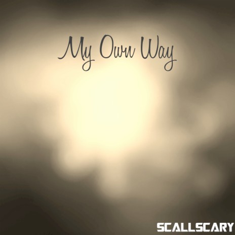 My Own Way | Boomplay Music