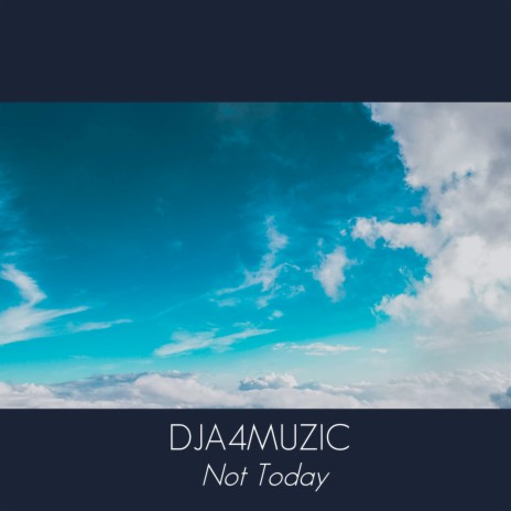 Not Today | Boomplay Music