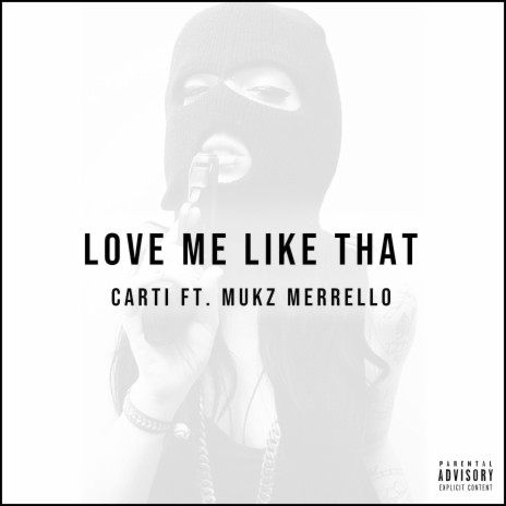 Love Me Like That ft. Mukz Merrello | Boomplay Music