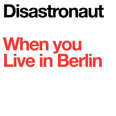 When You Live in Berlin | Boomplay Music
