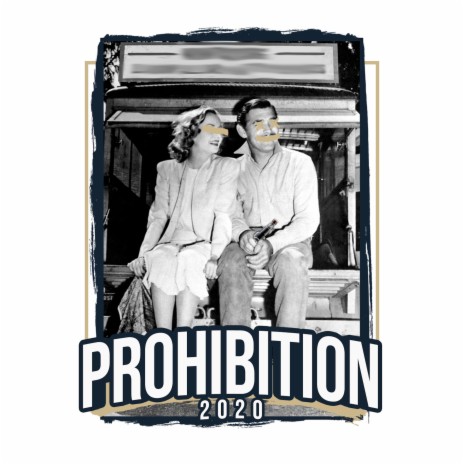 Prohibition 2020 | Boomplay Music