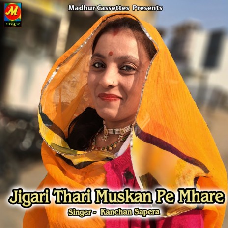 Jigari Thari Muskan Pe Mhare | Boomplay Music