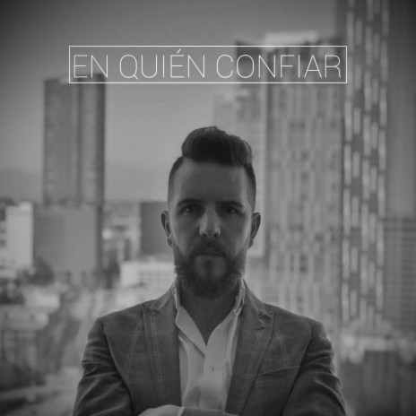 En Quién Confiar | Boomplay Music