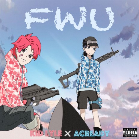 F.W.U ft. A.cReady | Boomplay Music