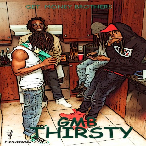 Thirsty ft. A1 Gramz, Wavyo & BZ Dinero