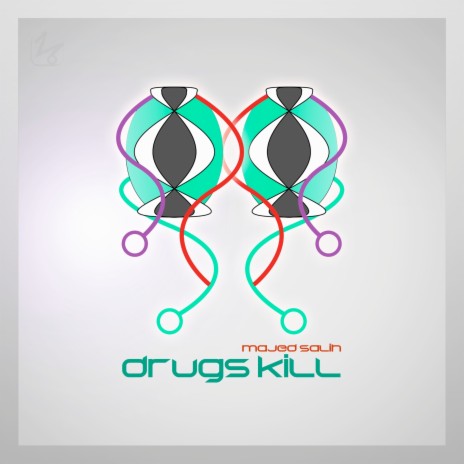 Drugs Kill | Boomplay Music