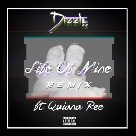 Life Of Mine (Remix) ft. Quiana Ree | Boomplay Music