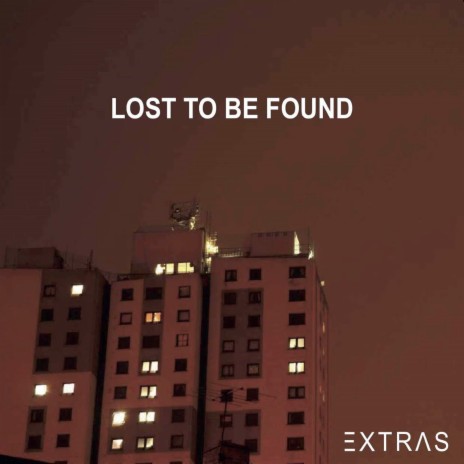 Lost To Be Found | Boomplay Music