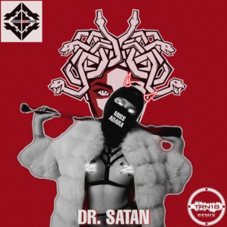 Dr.Satan (TRN18 Remix) | Boomplay Music