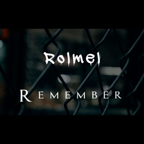 Remember ft. RWM | Boomplay Music