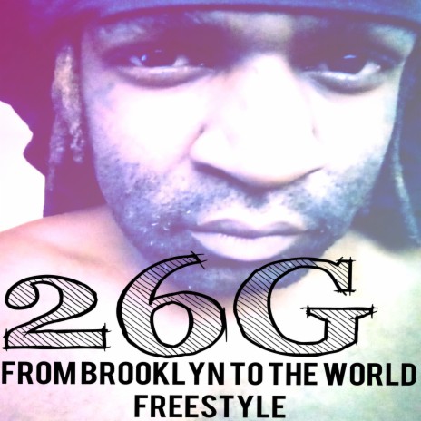 From Brooklyn To The World Freestyle | Boomplay Music