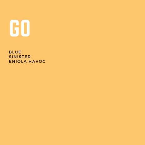 Go! ft. Blue & Sinister | Boomplay Music