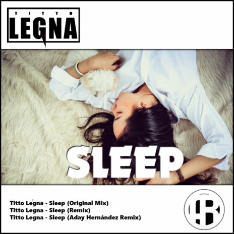 Sleep (Titto Legna Remix)