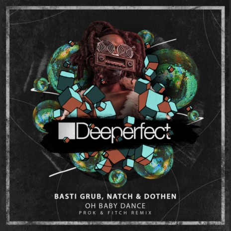 Oh Baby Dance (Prok & Fitch Remix) ft. Natch & Dothen