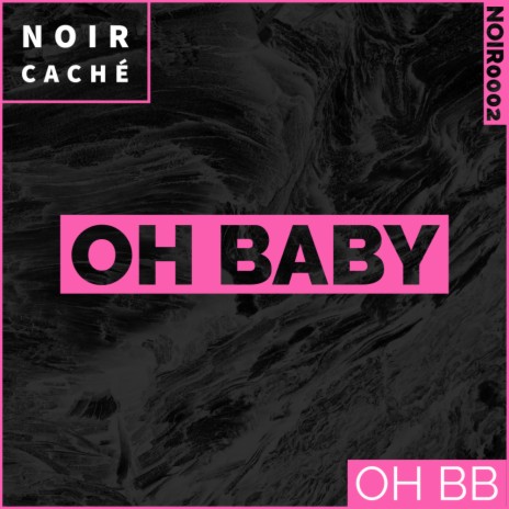 Oh Baby (Original Mix)
