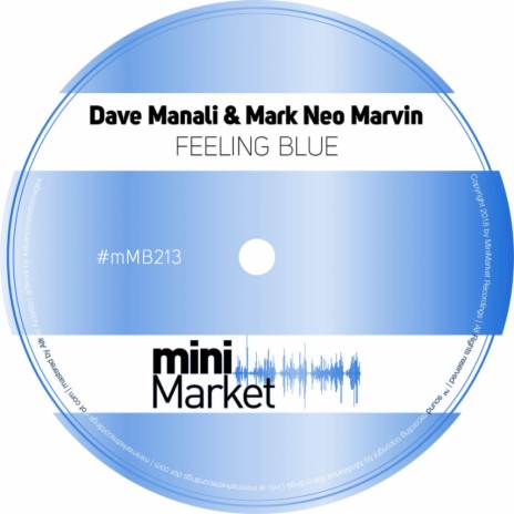 Feeling Blue (Original Mix) ft. Mark Neo Marvin | Boomplay Music