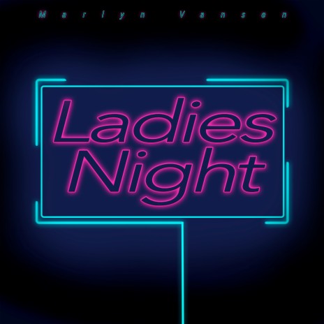 Ladies Night ft. Rachel Westby | Boomplay Music