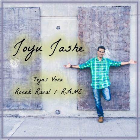 Joyu Jashe ft. Ronak Raval & Tejas Vora