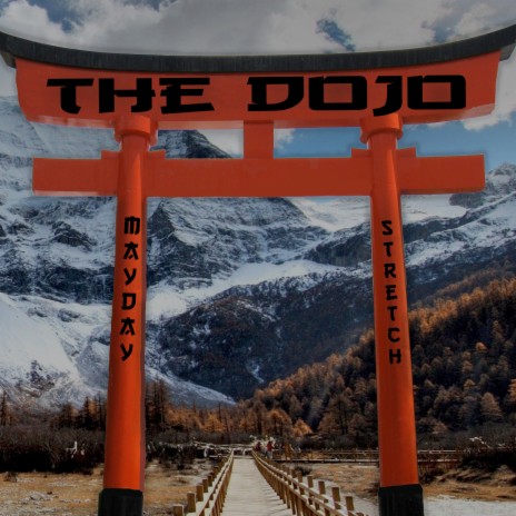 The Dojo ft. Stretch DCM | Boomplay Music