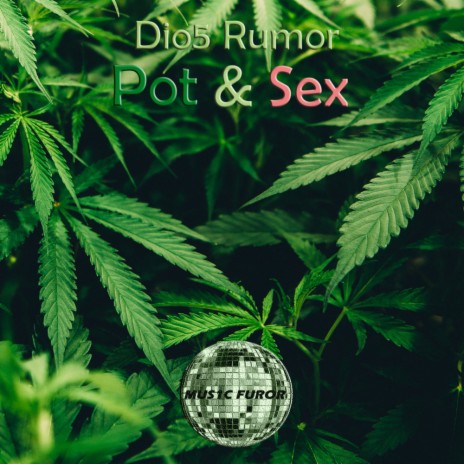 Pot & Sex (Original Mix)