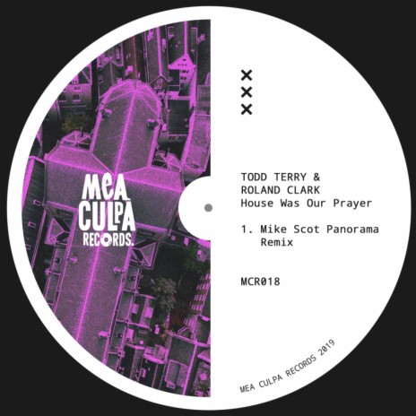 House Was Our Prayer (Mike Scot Panorama Remix) ft. Roland Clark