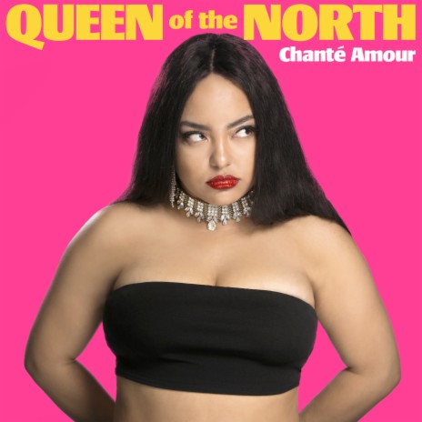 Queen Of The North ft. chante amour