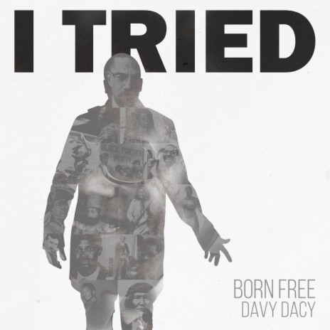 I Tried (Born Free) | Boomplay Music