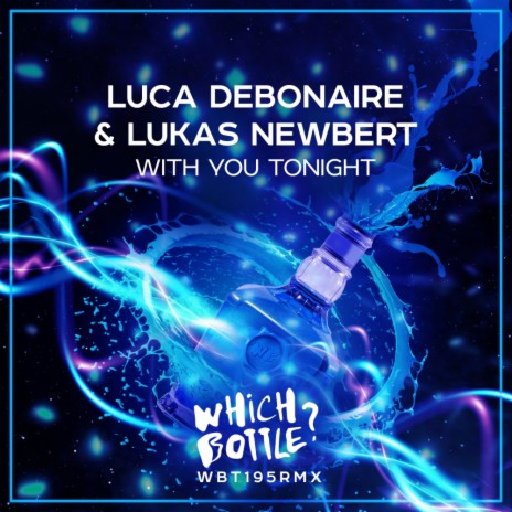 With You Tonight (Original Mix) ft. Lukas Newbert | Boomplay Music