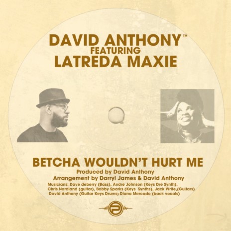 Betcha Would Hurt me (Radio Mix) ft. Latreda Maxie