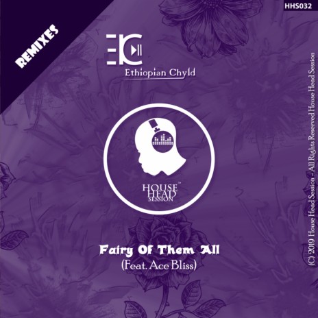 Fairy Of Them All (Ethiopian Dance Mix) ft. Ace Bliss | Boomplay Music