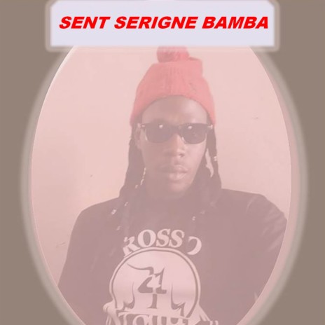 Sent Serigne Bamba | Boomplay Music