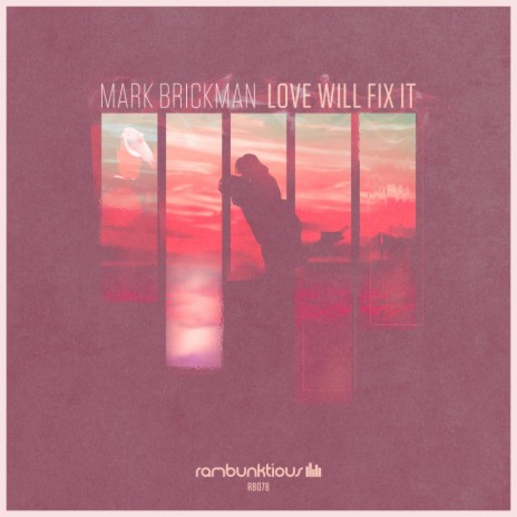 Love Will Fix It (Original Mix)