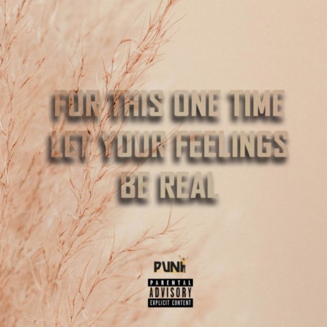 For This One Time Let Your Feelings Be Real (Original Mix) | Boomplay Music