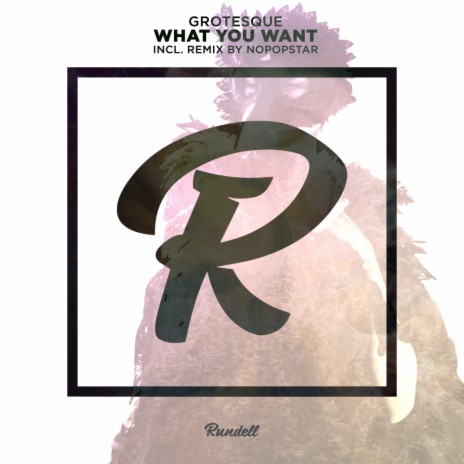 What You Want (Nopopstar Remix)